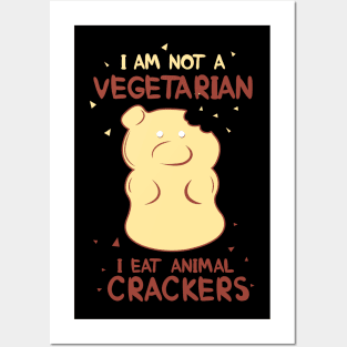 I am not a Vegetrain I eat Animal Crackers Posters and Art